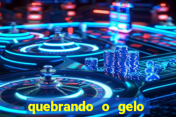 quebrando o gelo pdf download